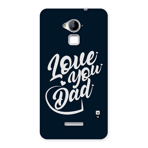 Love You Dad Back Case for Coolpad Note 3