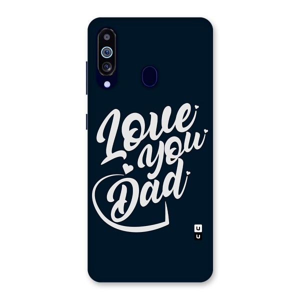 Love You Dad Back Case for Galaxy A60