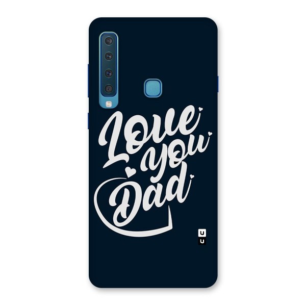 Love You Dad Back Case for Galaxy A9 (2018)