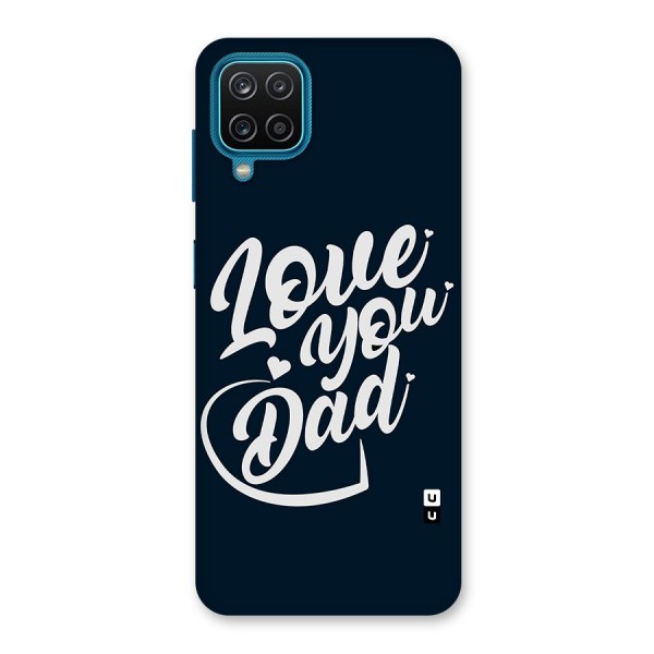 Love You Dad Back Case for Galaxy F12