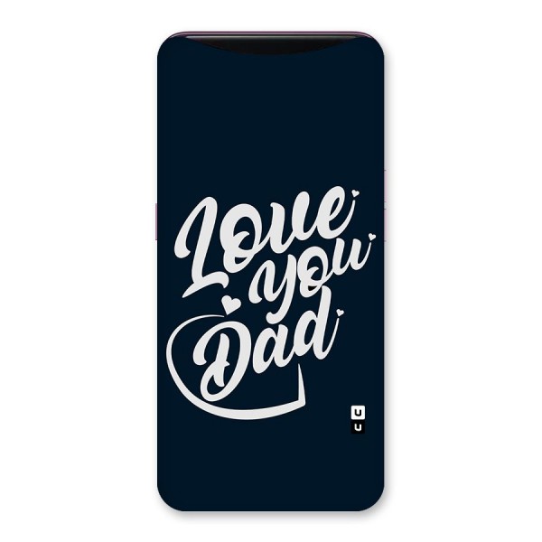 Love You Dad Back Case for Oppo Find X