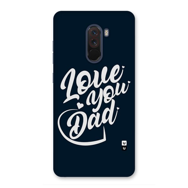 Love You Dad Glass Back Case for Poco F1