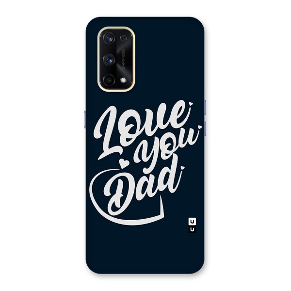 Love You Dad Glass Back Case for Realme X7 Pro