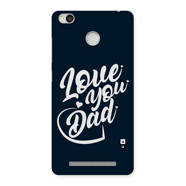 Love You Dad Back Case for Redmi 3S Prime