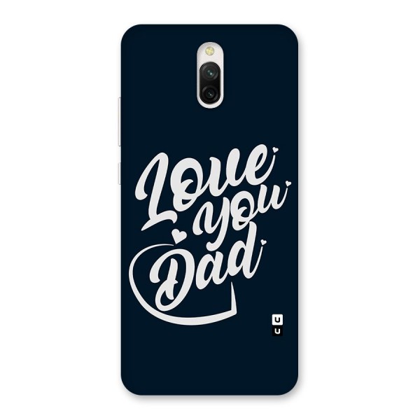 Love You Dad Back Case for Redmi 8A Dual