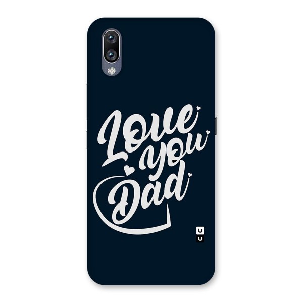 Love You Dad Back Case for Vivo NEX