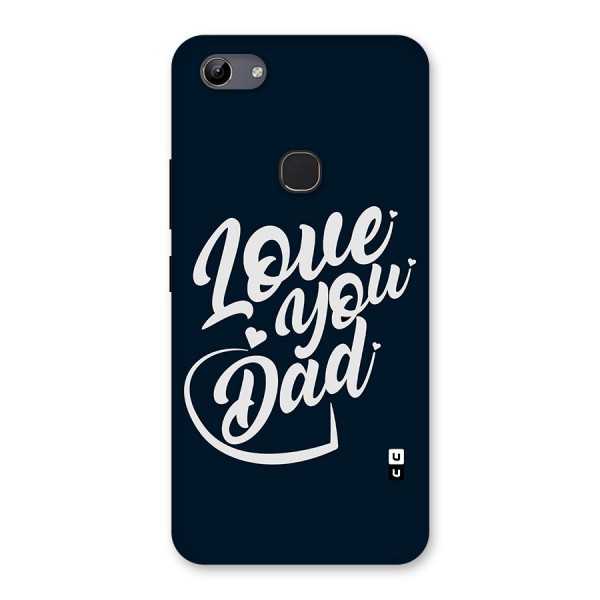 Love You Dad Back Case for Vivo Y81