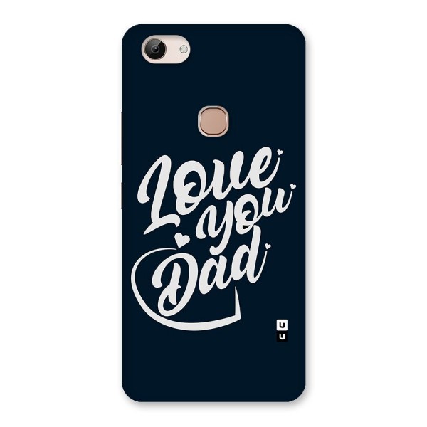 Love You Dad Back Case for Vivo Y83