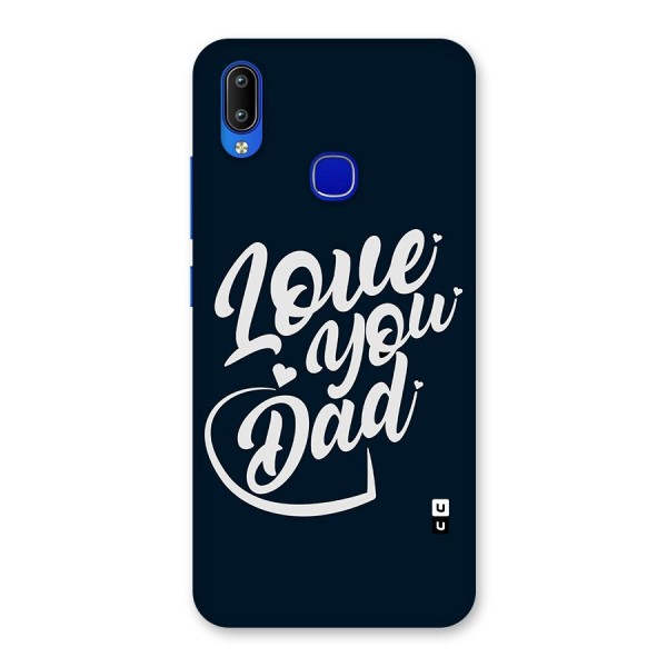 Love You Dad Back Case for Vivo Y91