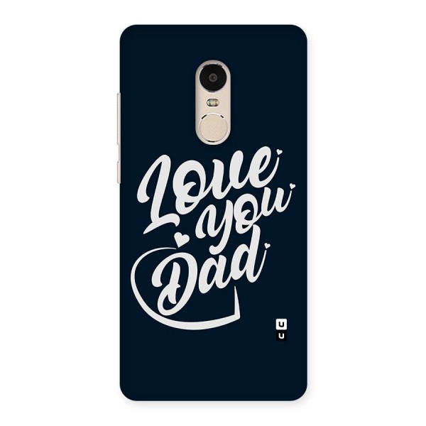 Love You Dad Back Case for Xiaomi Redmi Note 4