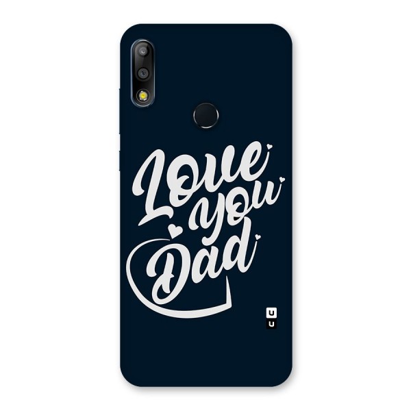 Love You Dad Back Case for Zenfone Max Pro M2