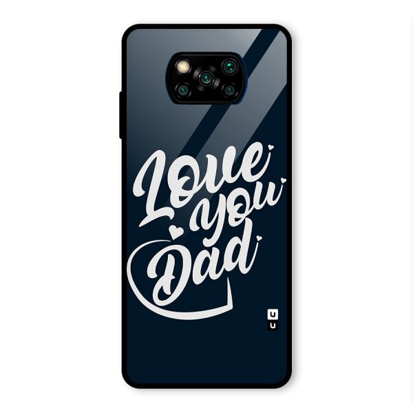 Love You Dad Glass Back Case for Poco X3 Pro