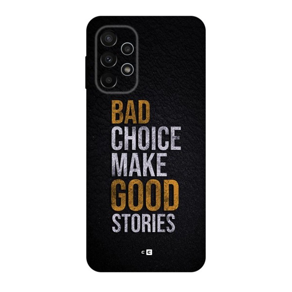 Make Good Stories Back Case for Galaxy A23