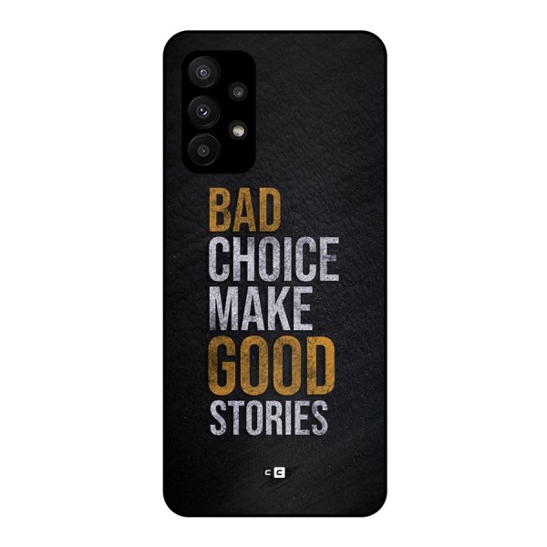 Make Good Stories Metal Back Case for Galaxy A23