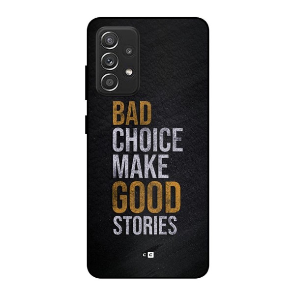 Make Good Stories Metal Back Case for Galaxy A52