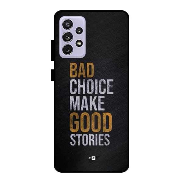 Make Good Stories Metal Back Case for Galaxy A72