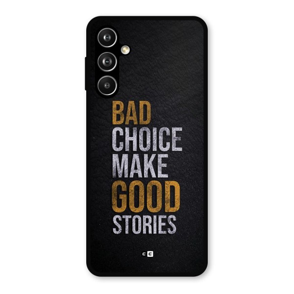 Make Good Stories Metal Back Case for Galaxy F54