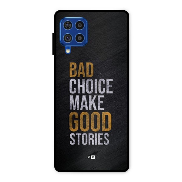 Make Good Stories Metal Back Case for Galaxy F62