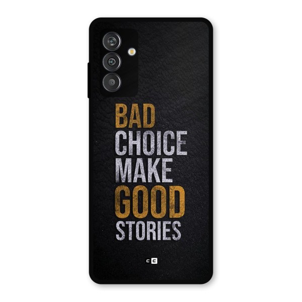 Make Good Stories Metal Back Case for Galaxy M13