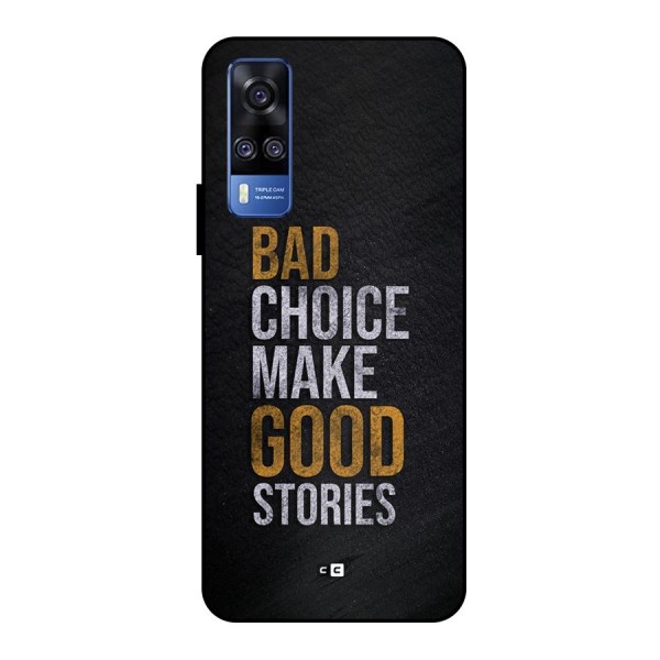 Make Good Stories Metal Back Case for Vivo Y51