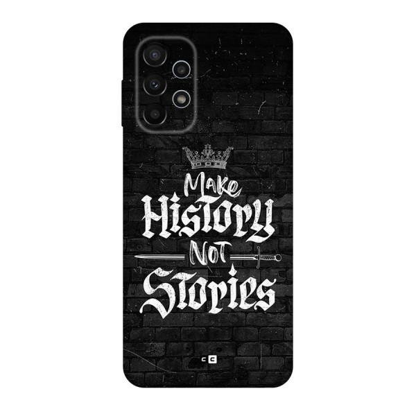 Make History Back Case for Galaxy A23