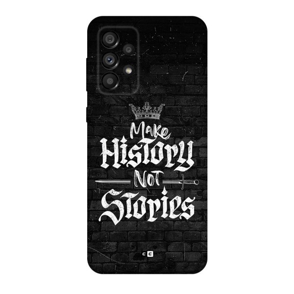 Make History Back Case for Galaxy A73 5G
