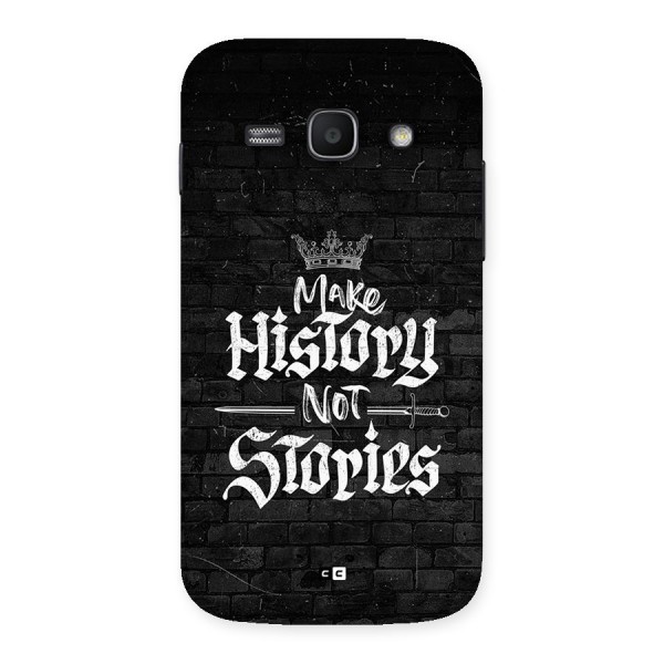 Make History Back Case for Galaxy Ace3