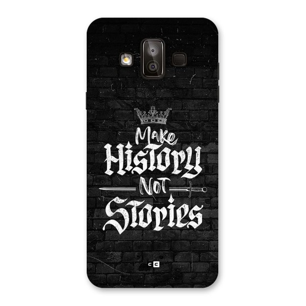 Make History Back Case for Galaxy J7 Duo