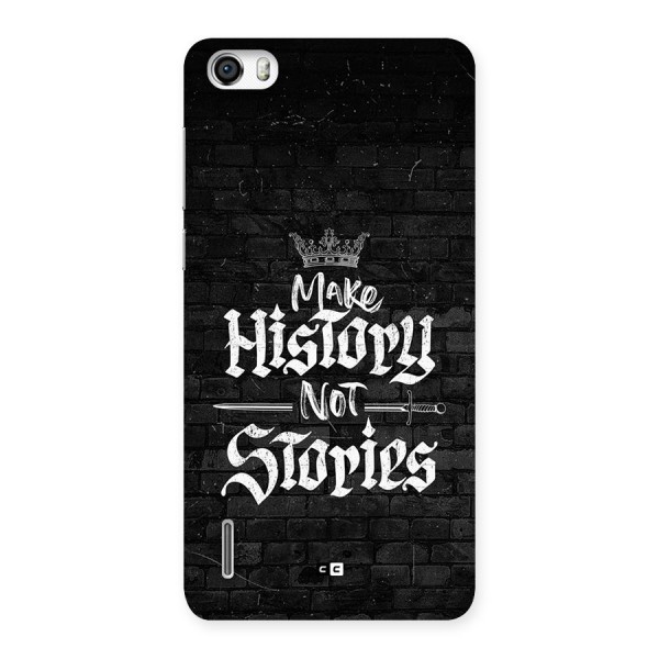 Make History Back Case for Honor 6