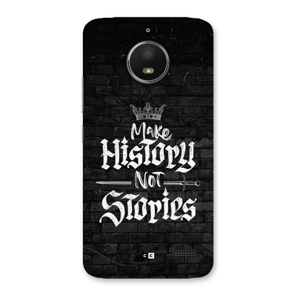 Make History Back Case for Moto E4