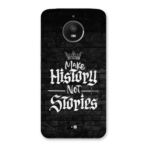 Make History Back Case for Moto E4 Plus