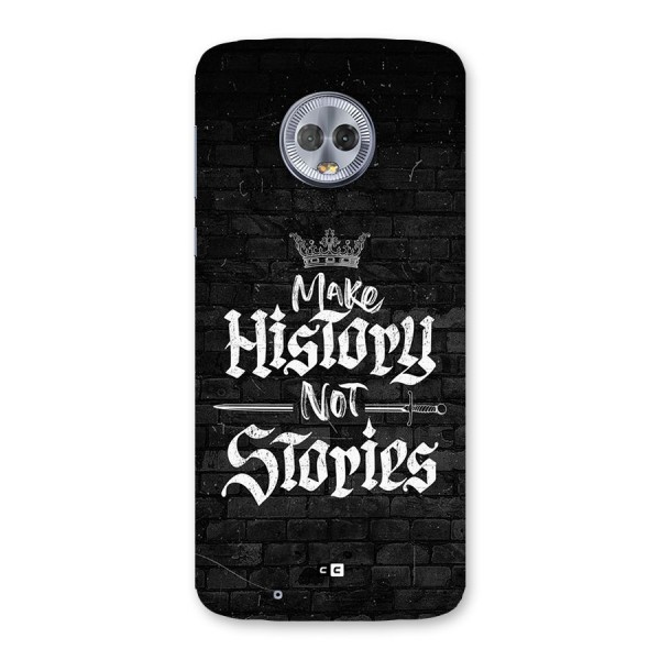 Make History Back Case for Moto G6