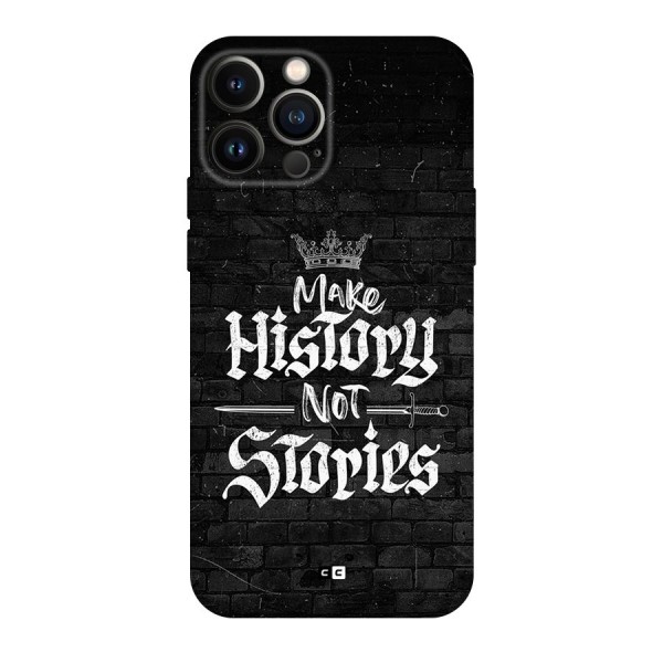 Make History Back Case for iPhone 13 Pro Max