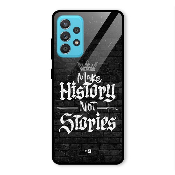 Make History Glass Back Case for Galaxy A52