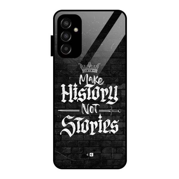 Make History Glass Back Case for Galaxy F13