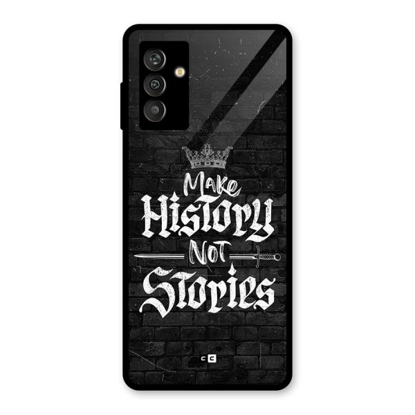 Make History Glass Back Case for Galaxy M13