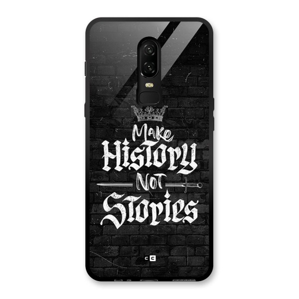 Make History Glass Back Case for OnePlus 6