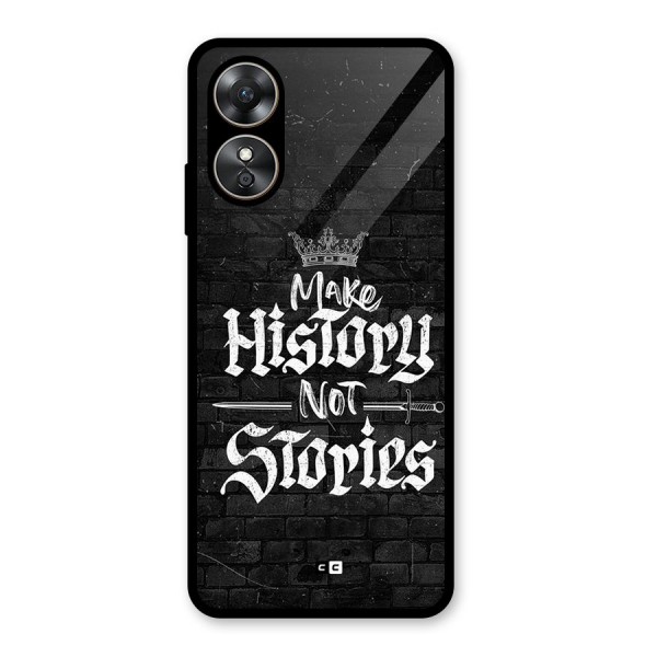 Make History Glass Back Case for Oppo A17