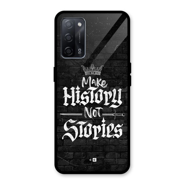 Make History Glass Back Case for Oppo A53s 5G