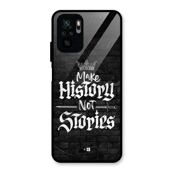 Make History Glass Back Case for Redmi Note 10