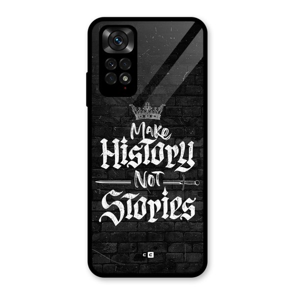 Make History Glass Back Case for Redmi Note 11