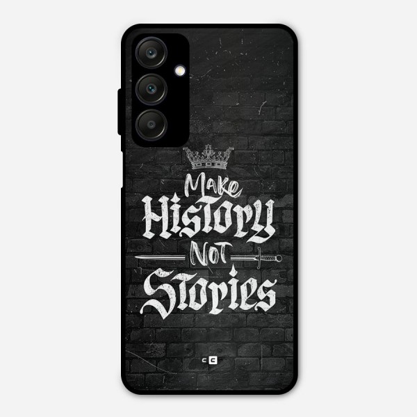 Make History Metal Back Case for Galaxy A25 5G