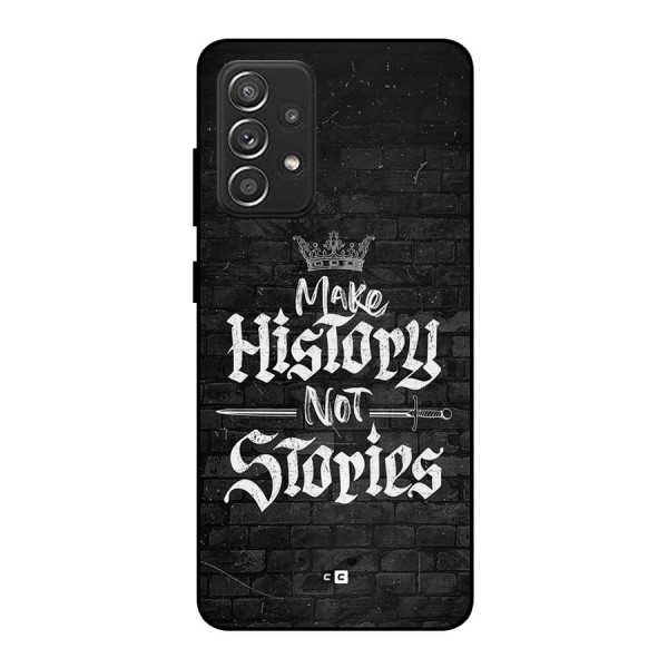 Make History Metal Back Case for Galaxy A52