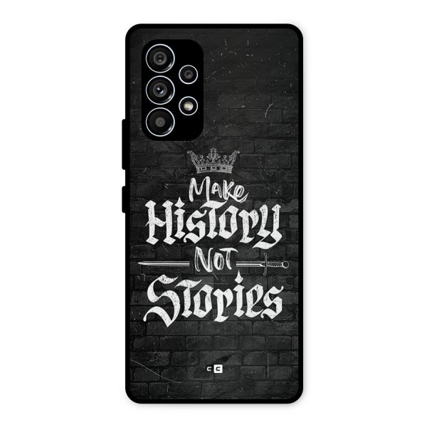 Make History Metal Back Case for Galaxy A53 5G