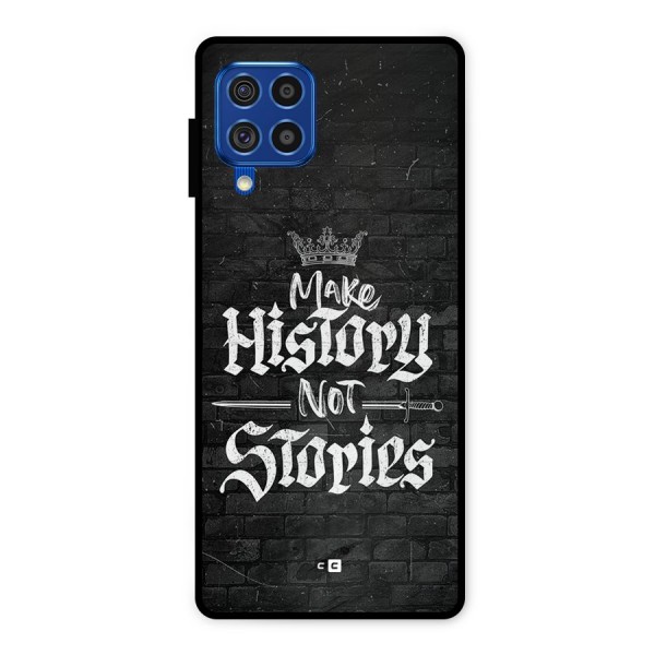 Make History Metal Back Case for Galaxy F62