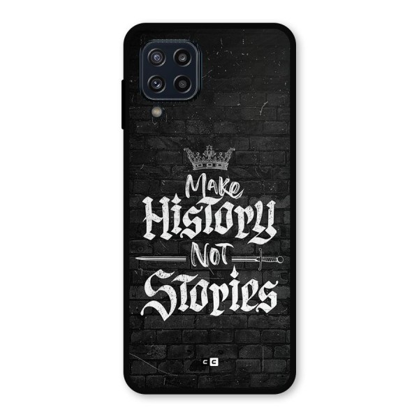 Make History Metal Back Case for Galaxy M32