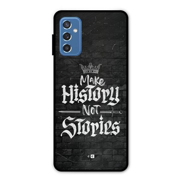 Make History Metal Back Case for Galaxy M52 5G