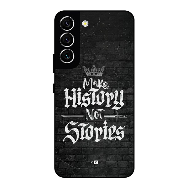 Make History Metal Back Case for Galaxy S22 5G