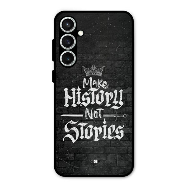 Make History Metal Back Case for Galaxy S23 FE