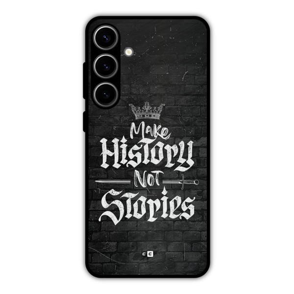 Make History Metal Back Case for Galaxy S24 Plus